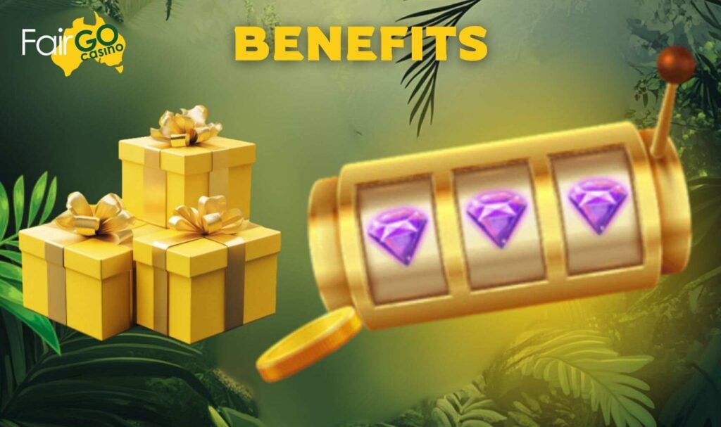 Benefits of the Fair Go Australia Welcome Bonus