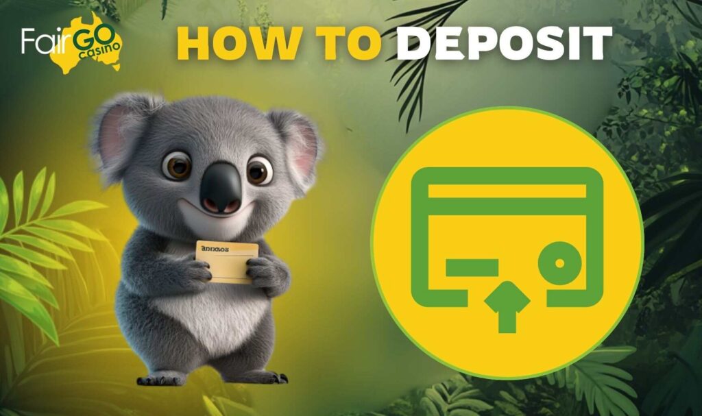 How to Deposit at Fair Go Casino in Australia