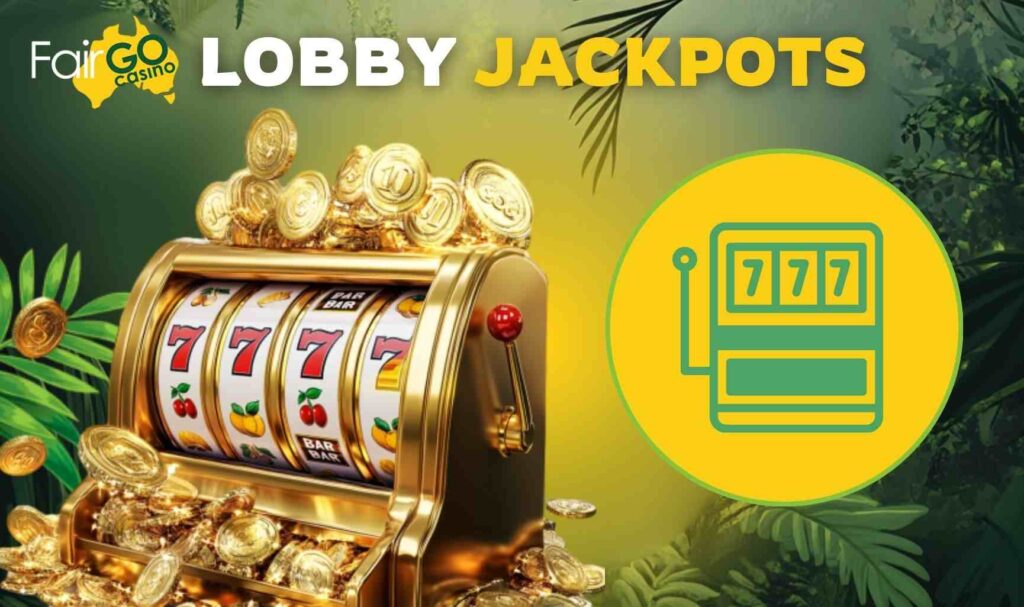 Fair Go casino in Australia Lobby Jackpots overview