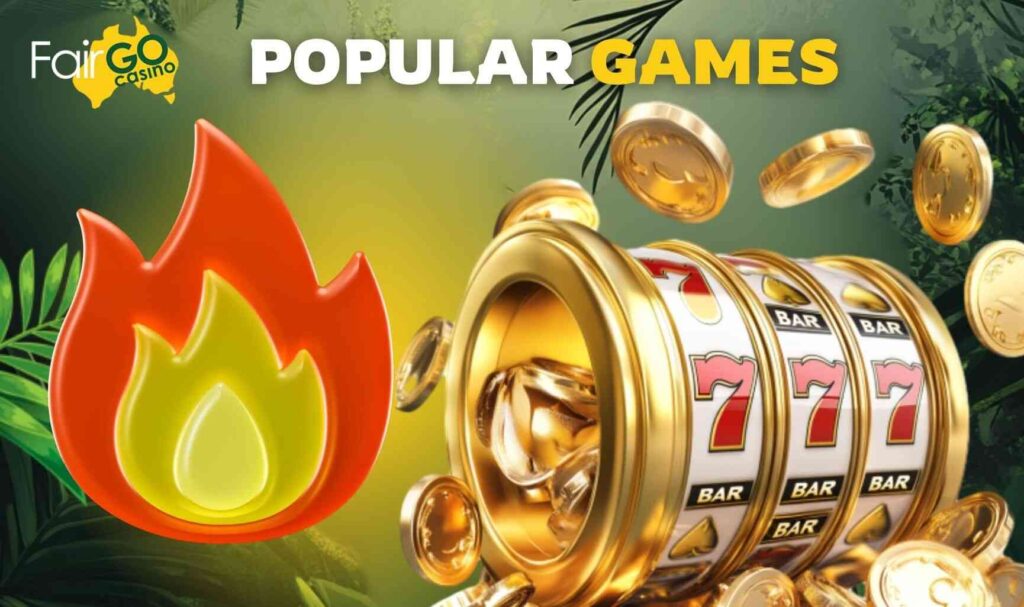 Popular Games to Play with FairGo Casino in Australia overview
