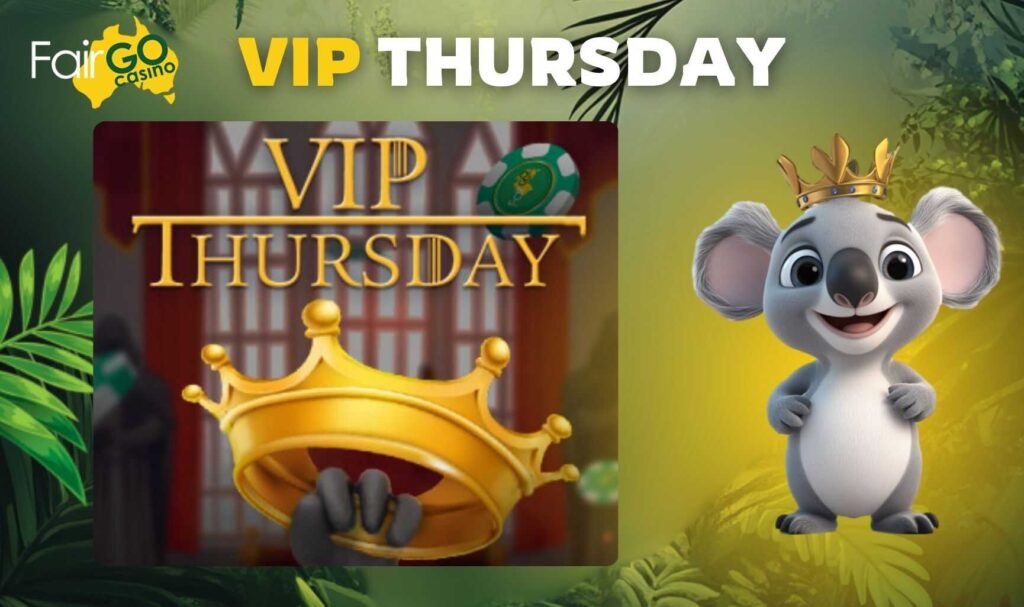 Fair Go Australia VIP Thursday bonus information